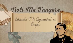 Noli Me Tangere Kabanata Pagmamahal Sa Bayan Buod Tauhan At Aral